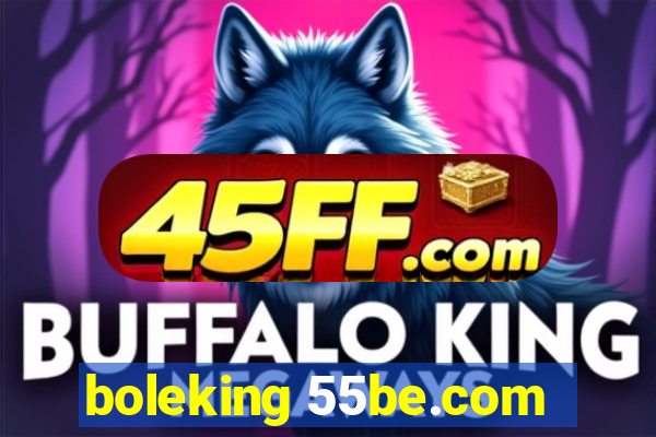 boleking 55be.com